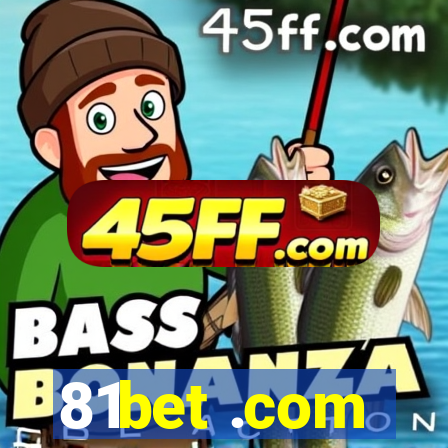 81bet .com